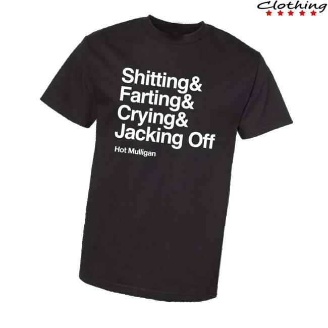Hotmulligan Merch Store Shop Shitting& Farting& Crying& Jacking Off Hoodie - Good Tee Store