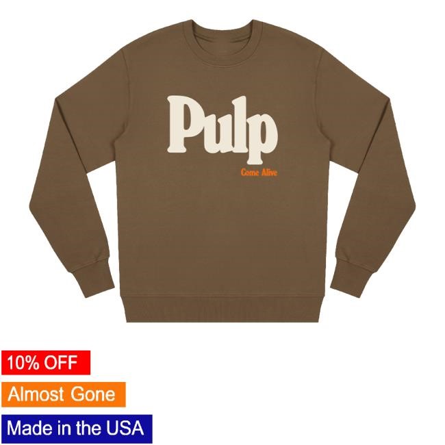 Pulp Merch Store Brown Logo Tee Pulp Come Alive Brown Logo - Good Tee Store