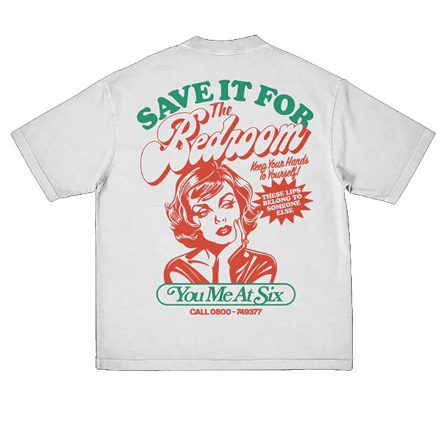 Trending You Me At Six Merch Toyc15 Save It For The Bedroom Tee - Good Tee Store