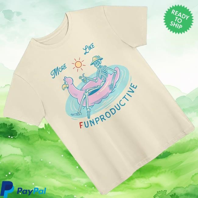 Official Beautifulbastard Shop Merch Store More Like Funproductive Hoodie  Sweatshirt - Good Tee Store
