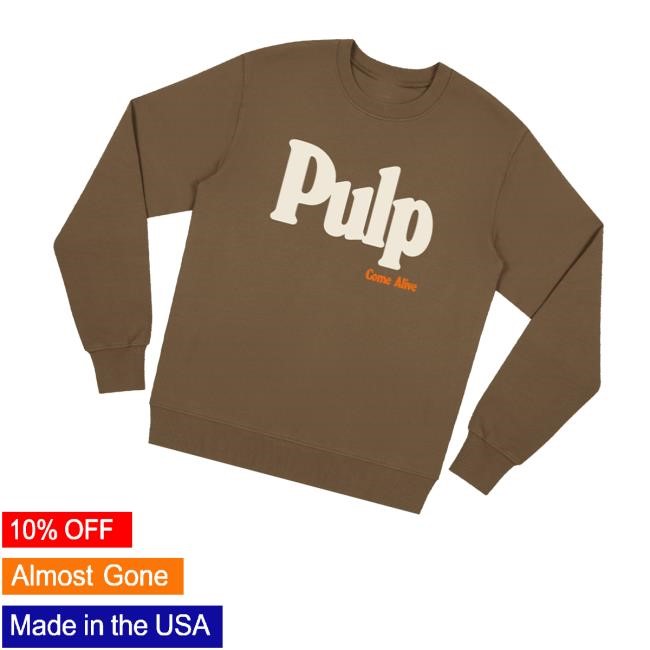 Pulp Merch Store Brown Logo Tee Pulp Come Alive Brown Logo - Good Tee Store