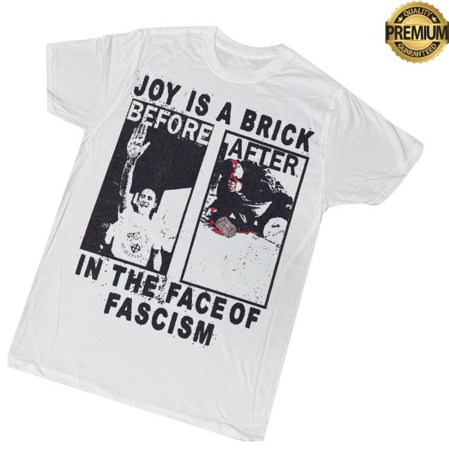 Maggot Death Merch Store Joy Is A Brick Before After In The Face Of Fascism Hooded Sweatshirt - Good Tee Store