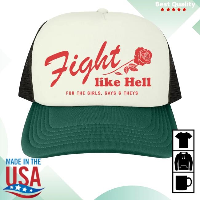 Fight Like Hell For The Girls  Gays & Theys Headwear Golden Gems Merch Store - Good Tee Store