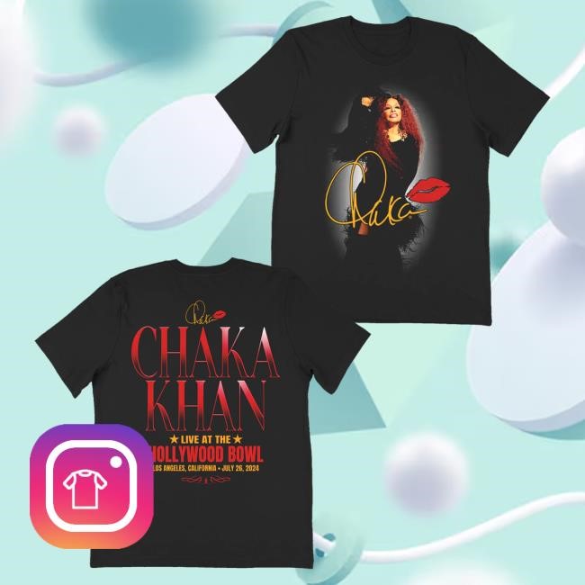 Chaka Khan Merch Chaka Khan Live At The Hollywood Bowl Event T-Shirt  Hoodie  Tank Top  Sweater And Long Sleeve T-Shirt - Good Tee Store