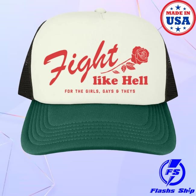 Fight Like Hell For The Girls  Gays & Theys Headwear Golden Gems Merch Store - Good Tee Store