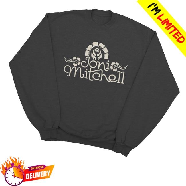 Joni Mitchell Merch Joni Mitchell Unisex Sweatshirt - Good Tee Store