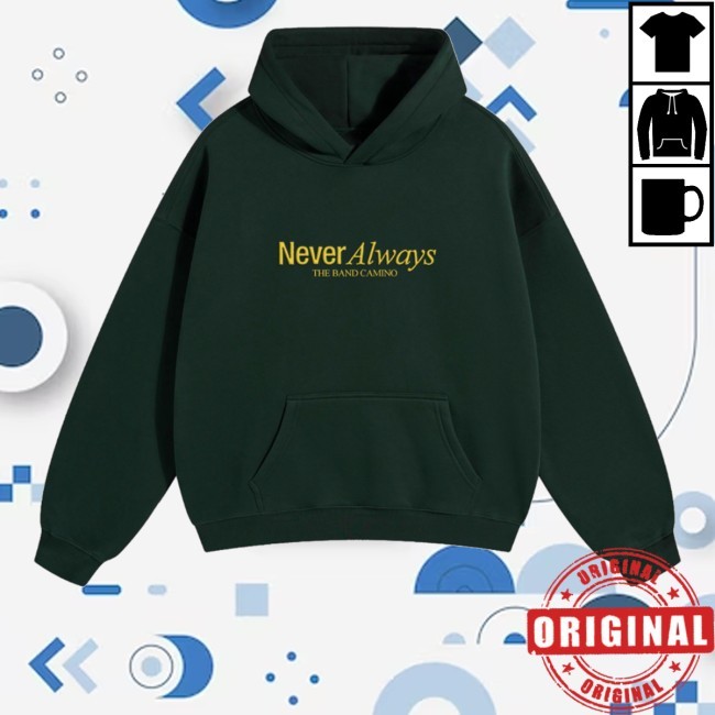 Neveralways Funny Shirt The Band Camino Merch - Good Tee Store