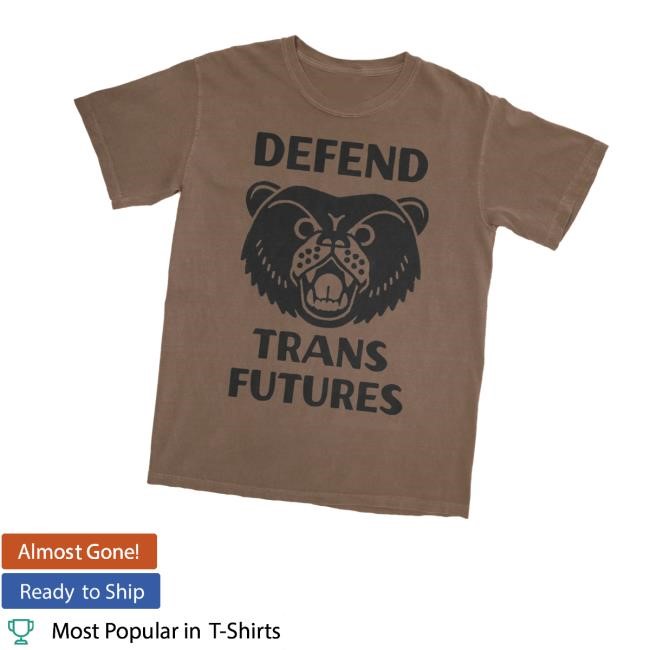 Campmustelid Shop Defend Trans Futures New Shirt - Good Tee Store