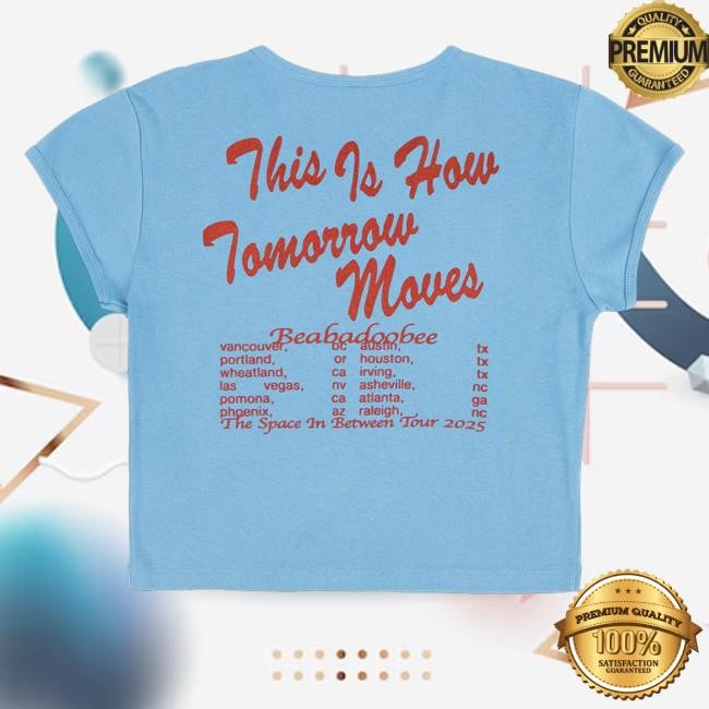 Official Beabadoobee This Is How Tomorrow Moves Shirt - Good Tee Store