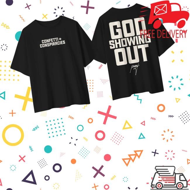 Iamblaksheep Merch Confetti Conspiracies God Showing Out T-Shirt  Hoodie  Tank Top  Sweater And Long Sleeve T-Shirt - Good Tee Store