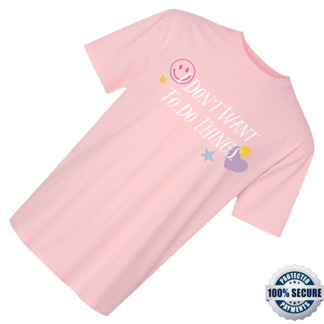 Trending Ak Przy Merch I Don't Want To Do Things Pink Sweatshirt - Good Tee Store
