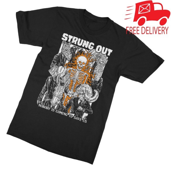 Strung Out Nobody Is Coming To Save Us Hoodie - Good Tee Store